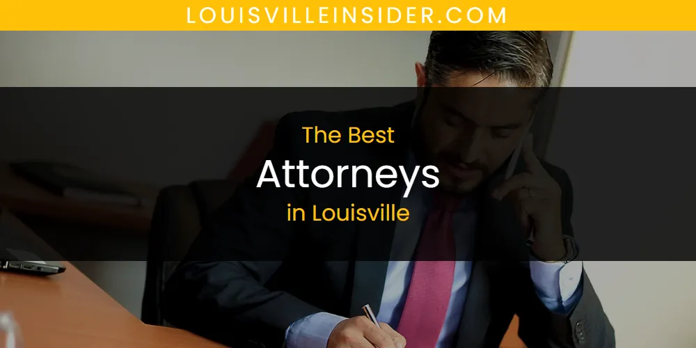 The Top-Rated Attorneys in Louisville for 2026