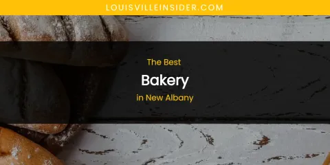 New Albany's Best Bakery