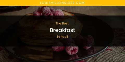 Paoli's Best Breakfast