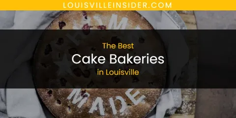 Louisville's Best Cake Bakeries