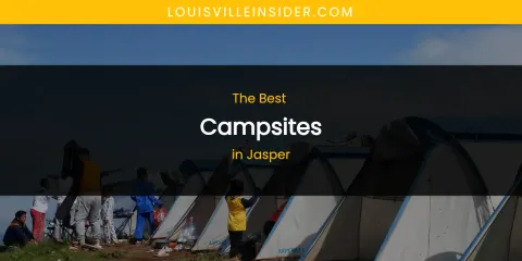 The Absolute Best Campsites in Jasper