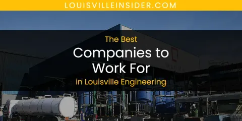 Louisville Engineering's Best Companies to Work For