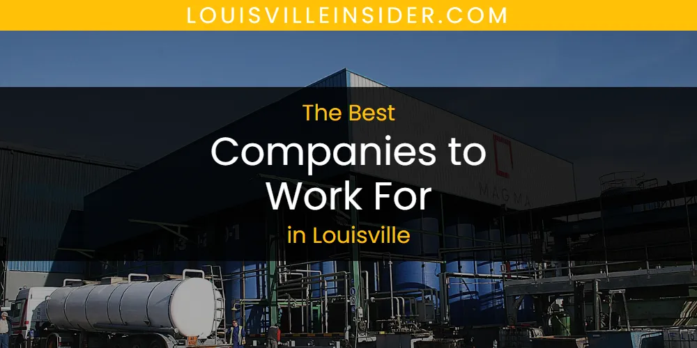 Louisville's Best Companies to Work for [Updated 2025]