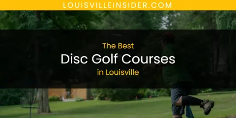 Louisville's Best Disc Golf Courses
