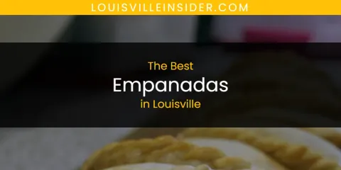 Louisville's Best Empanadas