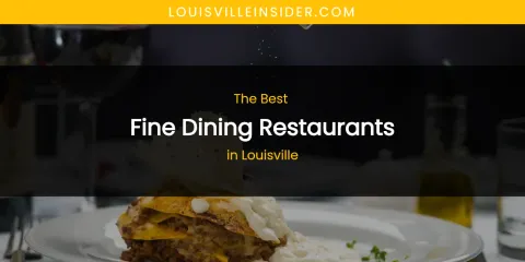 Louisville's Best Fine Dining Restaurants