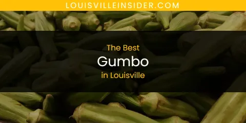 Louisville's Best Gumbo