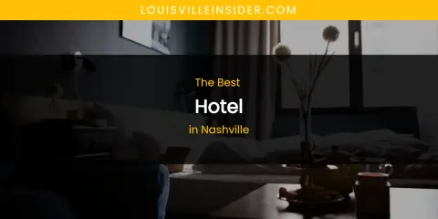 Nashville's Best Hotel