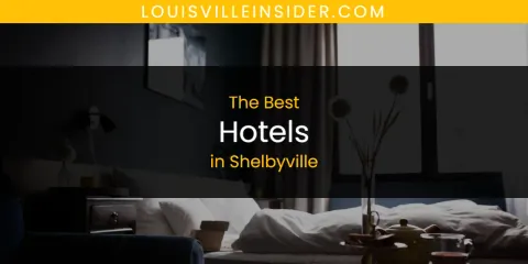 Shelbyville's Best Hotels
