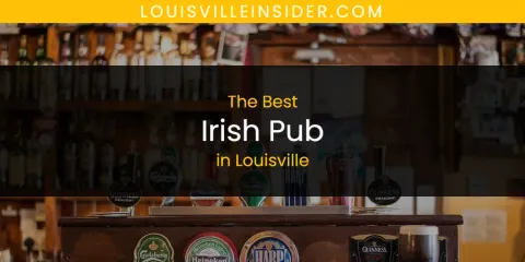Louisville's Best Irish Pub