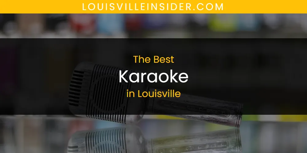 Louisville's Best Karaoke featured