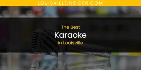 Louisville's Best Karaoke