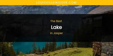 The Absolute Best Lake in Jasper