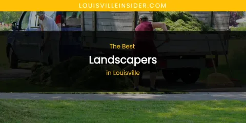 Louisville's Best Landscapers