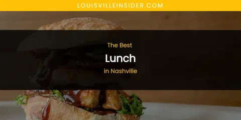 Nashville's Best Lunch