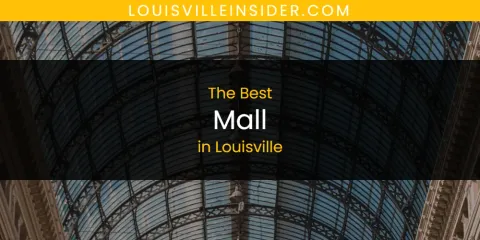 The Best Mall in Louisville List