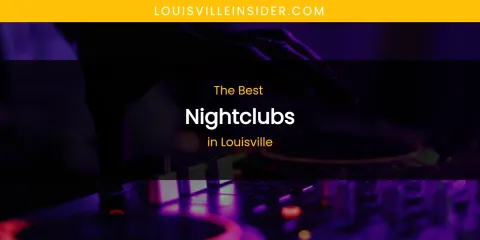 Louisville's Best Nightclubs