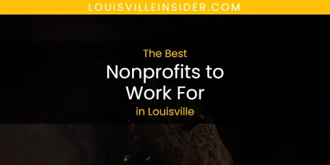 Louisville's Best Nonprofits to Work For
