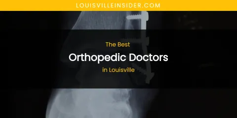 Louisville's Best Orthopedic Doctors