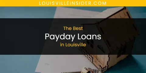Louisville's Best Payday Loans