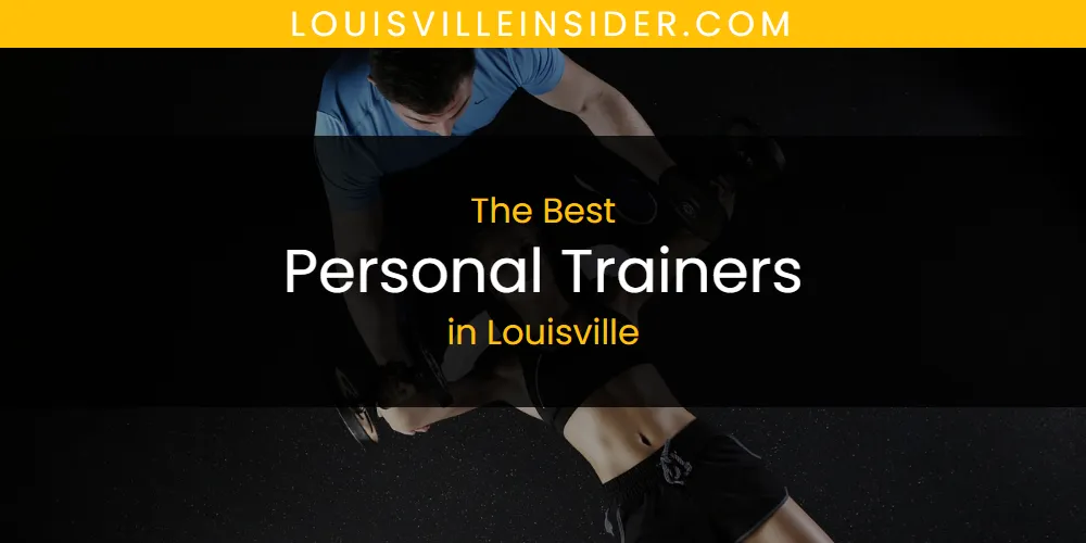 Louisville's Best Personal Trainers [Updated 2025]