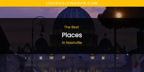 Nashville's Best Places