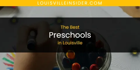 The Best Preschools in Louisville List