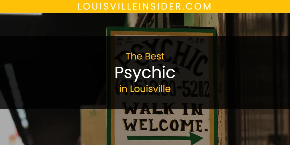 Louisville's Best Psychic [Updated 2025]