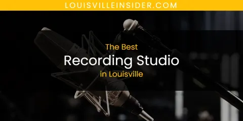 Louisville's Best Recording Studio