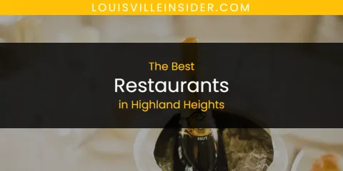 The Top-Rated Restaurants in Highland Heights