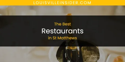 The Best Restaurants in St Matthews List