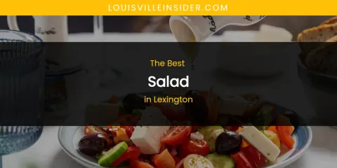Lexington's Best Salad