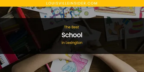 Lexington's Best School