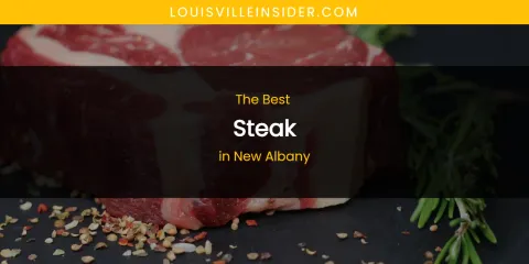 New Albany's Best Steak