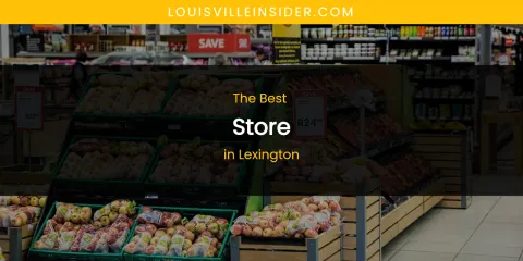 Lexington's Best Store