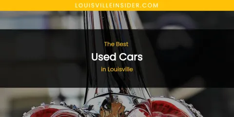 Louisville's Best Used Cars